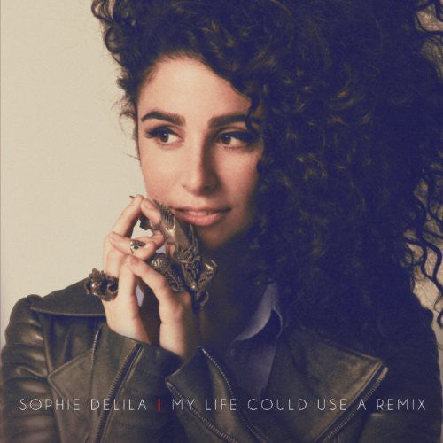 Sophie Delila - My Life Could Use a Remix
