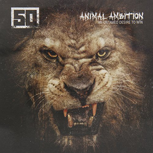 50 Cent - Animal Ambition: An Untamed Desire to Win