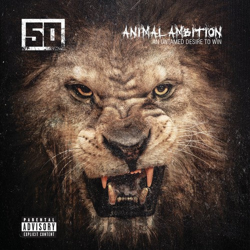 50 Cent - Animal Ambition: An Untamed Desire to Win