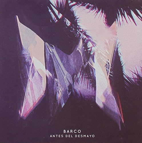 Barco - Antes Del Desmayo