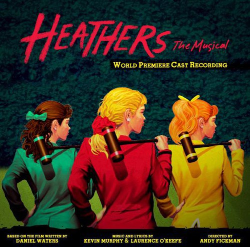 Heathers the Musical/ O.C.R. - Heathers the Musical / O.C.R.