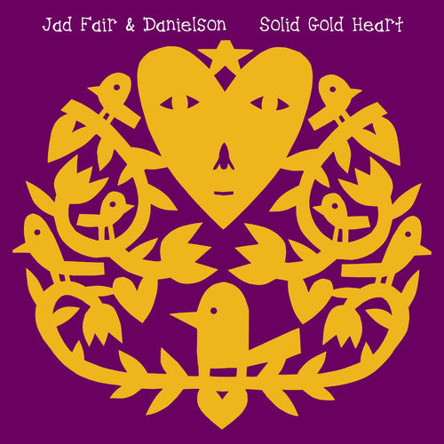 Jad Fair & Danielson - Solid Gold Heart