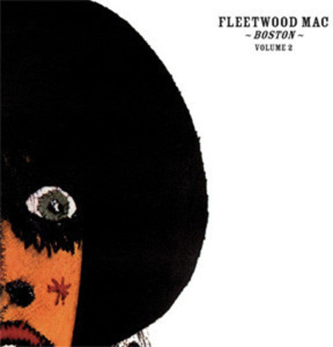 Fleetwood Mac - Boston Vol 2