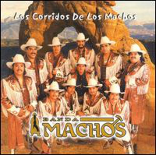 Banda Machos - Corridos de los Machos