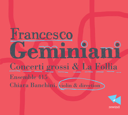 Geminiani - Concerti Grossi & la Follia