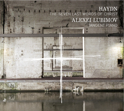 Haydn - Haydn : Seven Last Words of Christ