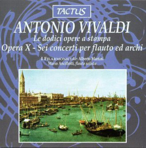 Vivaldi/ Ancillotti - Opera X - Sei Concert