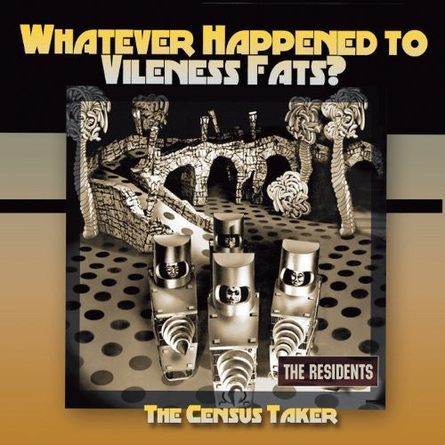 The Residents - Whatever Happened to Vileness Fats