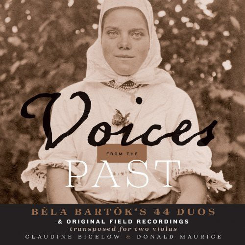 Bartok - Voices from the Past: Bela Bartok's 44 Duos