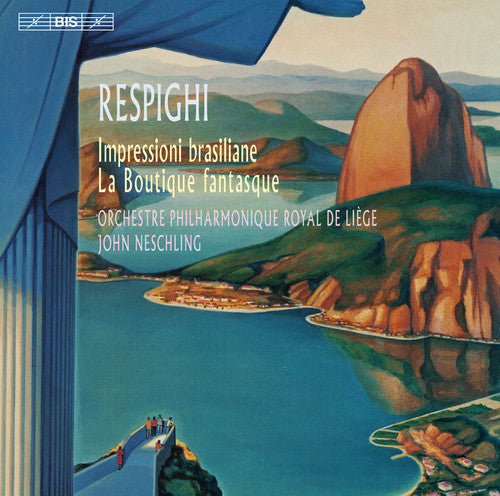 Respighi - Brazilian Impressions