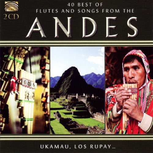 40 Best Flutes & Songs From the Andes/ Various - 40 Best Flutes & Songs from the Andes / Various