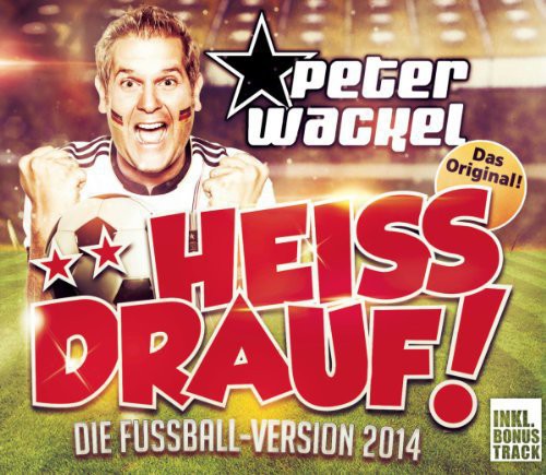 Peter Wackel - Heiss Drauf!