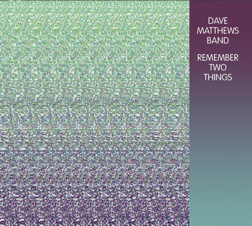 Dave Matthews - Remember Two Things
