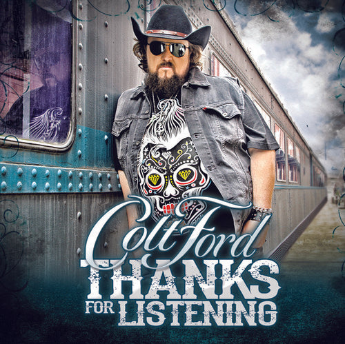 Colt Ford - Thanks for Listening