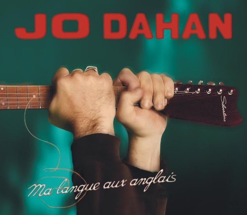 Jo Dahan - Ma Langue Aux Anglais