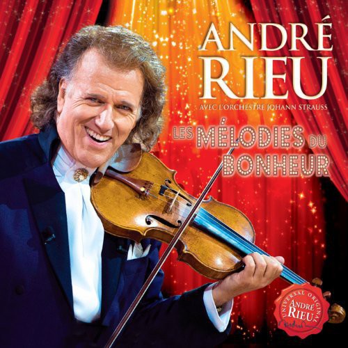 Andre Rieu - Les Melodies Du Bonheur