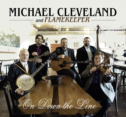 Michael Cleveland / Flamekeeper - On Down the Line