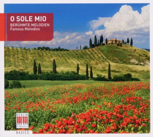 Schreier/ Hanell - O Sole Mio-Beruhmte Melodien