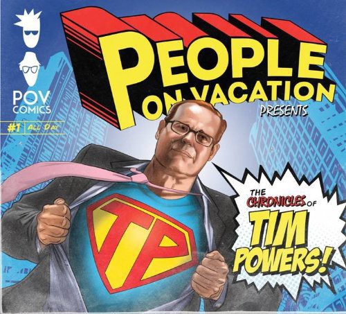 People on Vacation - Chronicles of Tim Powers