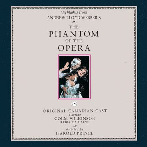 Andrew Lloyd Webber - Phantom of the Opera / Orig Canadian Cast