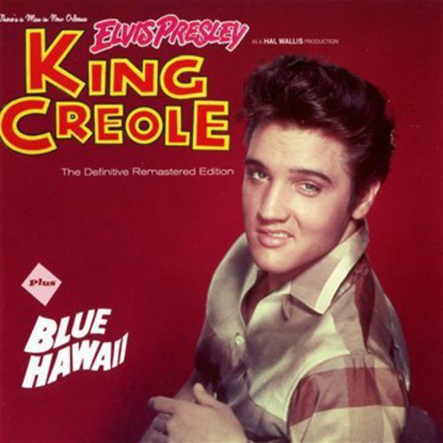 Elvis Presley - King Creole + Blue Hawaii
