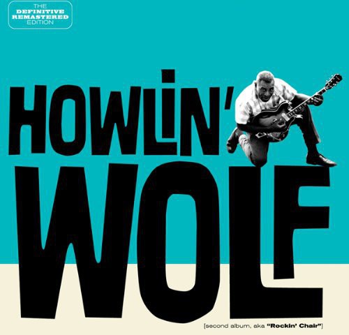 Howlin' Wolf - Wolf