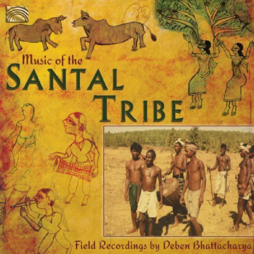 Deben Bhattacharya - Music of the Santal Tribe