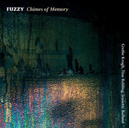 Fuzzy - Chimes of Memory