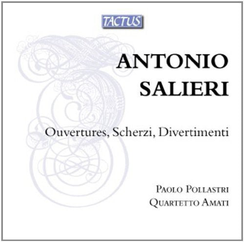 Salieri - Ouvertures Scherzi Divertimenti