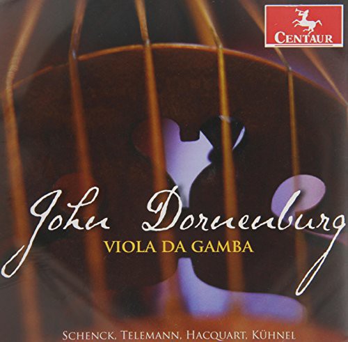 Schenck/ Telemann/ Kuhnel/ Haxquart - John Dornenburg-Viola Da Gamba