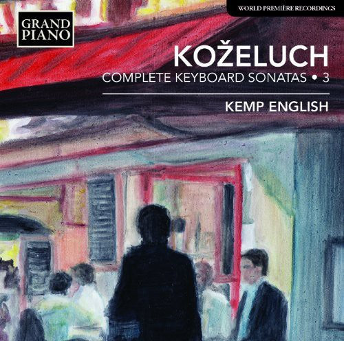 Kozeluch - Comp Keyboard Sonatas Vol 3