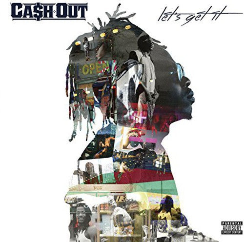 Cash Out - Lets Get It