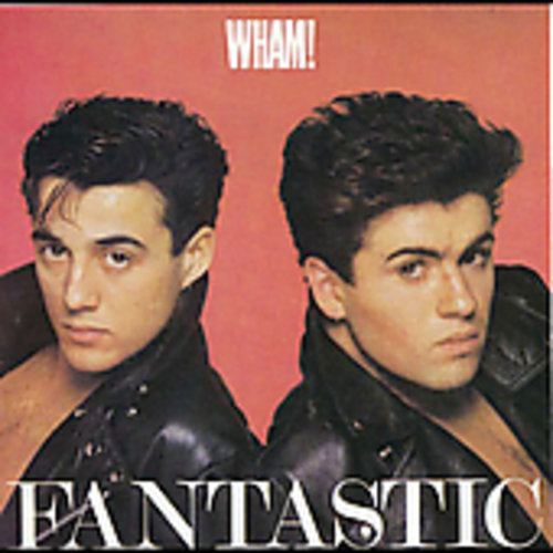 Wham! - Fantastic