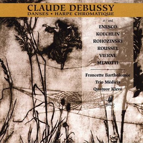 Debussy/ Bartholomee/ Kleve Quartet - Danses for Chromatic Harp & Strings