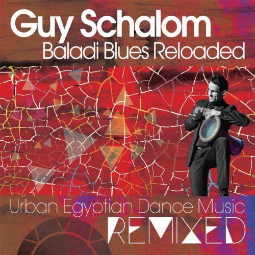 Guy Schalom - Baladi Blues Reloaded