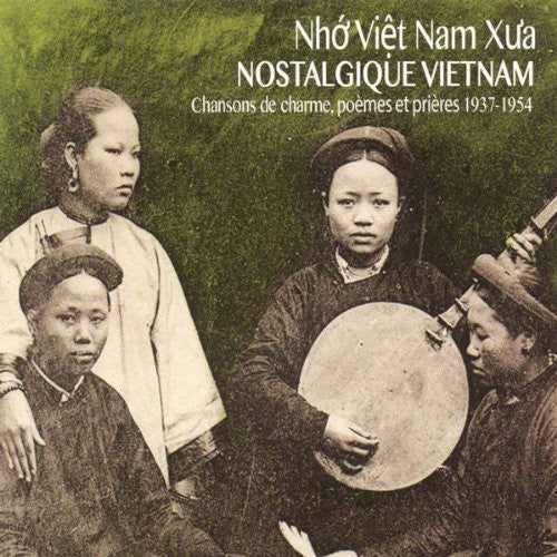 Nostalgic Vietnam: Crooners Poems & Prayers/ Var - Nostalgic Vietnam: Crooners Poems & Prayers / Var