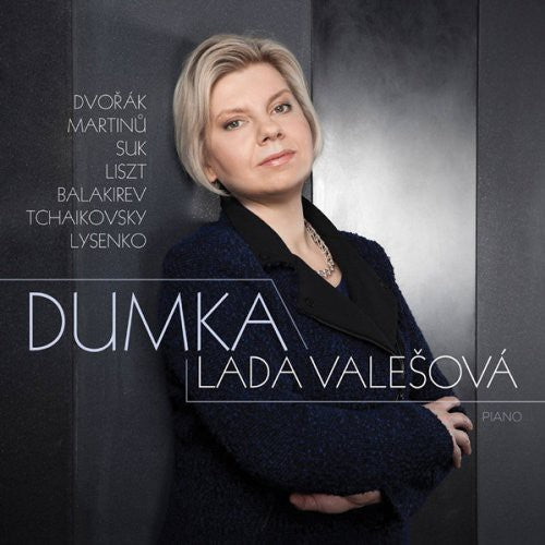 Lada Valesova - Dvorak Suk Liszt & More