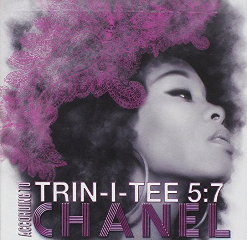 Chanel - Trin-I-Tee 5:7: According to Chanel