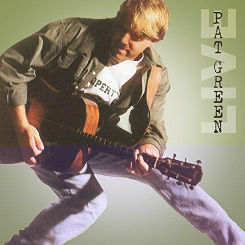 Pat Green - Here We Go
