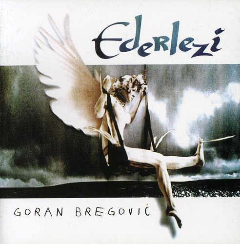 Goran Bregovic - Ederlezi