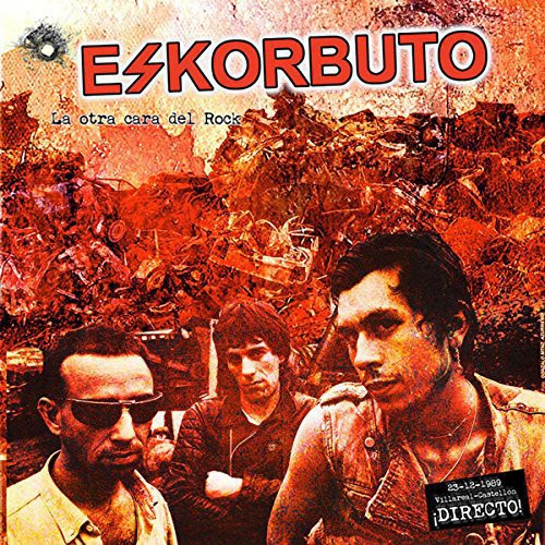 Eskorbuto - La Otra Cara Del Rock