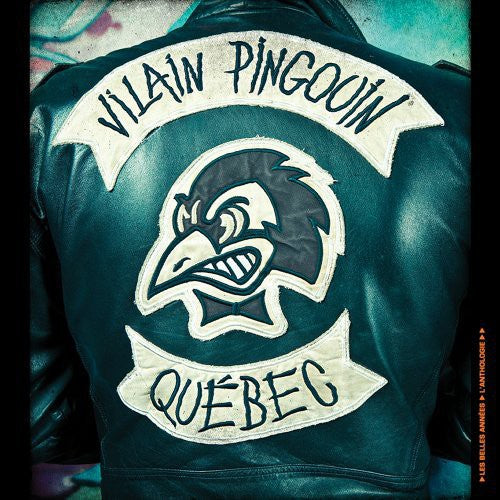Vilain Pingouin - Les Belles Annees