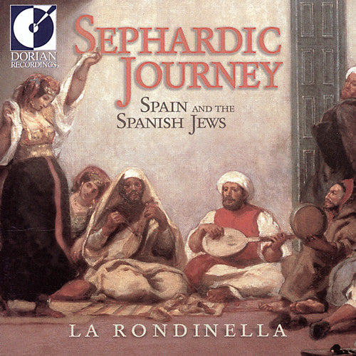La Rondinella - Sephardic Journey: Spain and The Spanish Jews