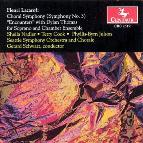 Lazarof/ Thomas/ Nadler/ Cook/ Schwartz - Choral Symphony (Symphony 3)
