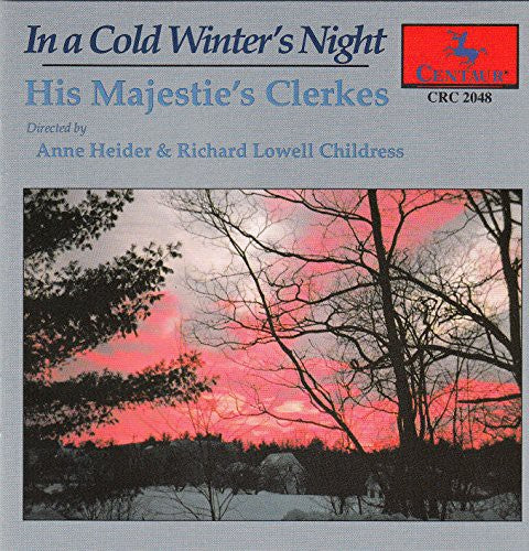 His Majestie's Clerkes - In A Cold Winter's Night: Xmas Choral Music