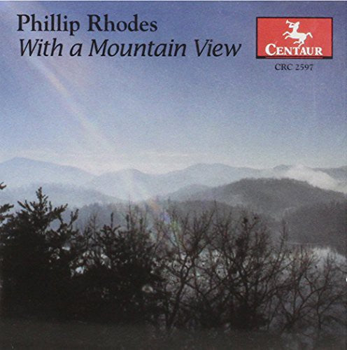 Rhodes/ Luxner/ Owensboro So/ Veblen String - With a Mountain View