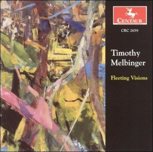 Melbinger/ Weigt/ Gall/ Kirkley/ Childs - Fleeting Visions