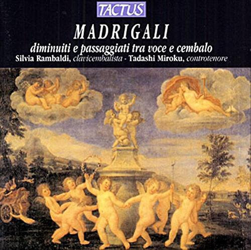 Caccini/ Palestrina/ De Rore/ Miroku/ Rambaldi - Madrigals