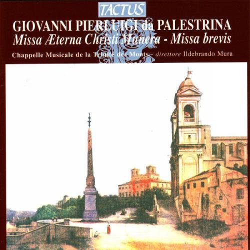 Palestrina/ Mura/ Chapelle Musicale De Trinite - Missa Aeterna Christi Munera / Brevis / Motets