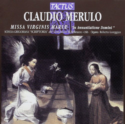 Merulo/ Bellinazzo/ Loreggian/ Schola Gregorian - Mass of the Virgin Mary